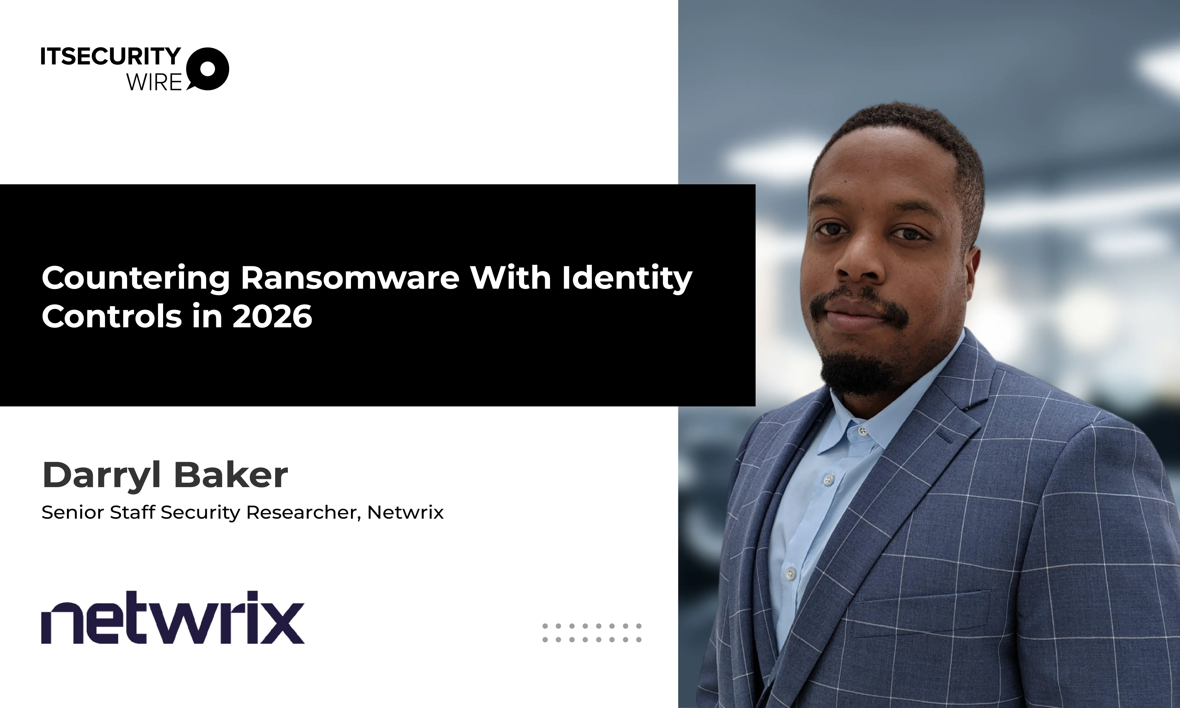 ITSecurityWire | Leadership Insights | News | Views and Trends
